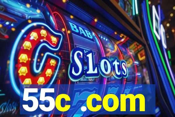 55c .com